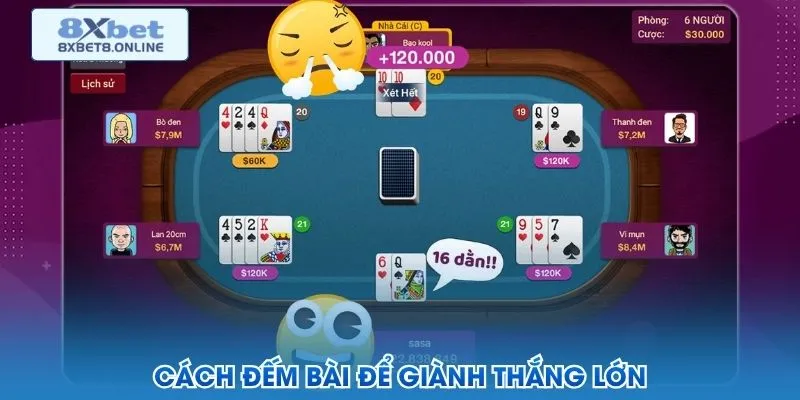 Cách đếm bài để giành thắng lớn