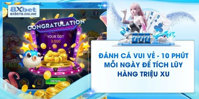 Đánh Cá Vui Vẻ - 10 Phút Mỗi Ngày Để Tích Lũy Hàng Triệu Xu