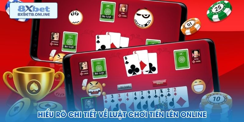 Hiểu rõ chi tiết về luật chơi tiến lên online